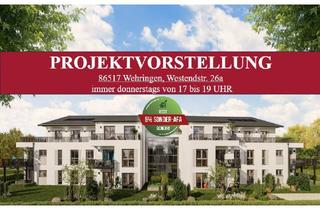 Wohnung kaufen in 86517 Wehringen, *ALTERSGERECHTES WOHNEN BEI HÖCHSTEM KOMFORT -SORGEN SIE VOR - INVESTIEREN SIE JETZT!*