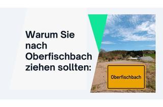 Grundstück zu kaufen in Mittelstraße 00, 56370 Oberfischbach, Deshalb sollten Sie nach Oberfischbach ziehen: