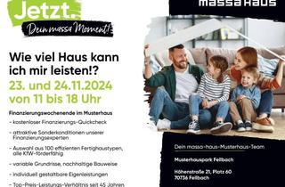 Haus kaufen in 73269 Hochdorf, Aktionstage "Wie viel Haus kann ich mir leisten" massa haus Fellbach 23. und 24.11.2024