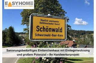 Einfamilienhaus kaufen in 78141 Schönwald, sanierungsbedürftiges Einfamilienhaus mit Einliegerwohnung in Schönwald