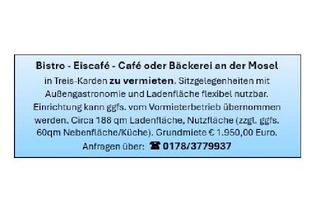 Gastronomiebetrieb mieten in 56253 Treis-Karden, Bistro - Eiscafé - Café oder Bäckerei an der Mosel in Treis-Karden