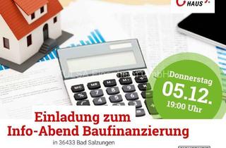 Haus kaufen in 36466 Dermbach, Einladung zum kostenlosen Info-Abend-Was Sie schon immer über Baufinanzierung wissen wollten! Bitte