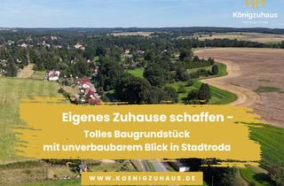 Grundstück zu kaufen in 07646 Stadtroda, Baugrundstück am Stadtrand von Stadtroda - Top-Lage mit unverbaubarem Fernblick